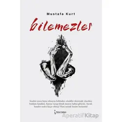 Bilemezler - Mustafa Kurt - İkinci Adam Yayınları