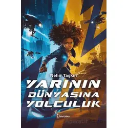 Yarının Dünyasına Yolculuk - Nehir Taşkın - İkinci Adam Yayınları