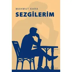 Sezgilerim - Mahmut Kara - İkinci Adam Yayınları