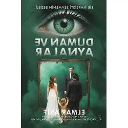 Duman ve Aynalar - Elmar Akif - İkinci Adam Yayınları