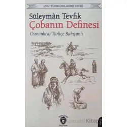 Unutturmadıklarımız Serisi - Çobanın Definesi - Süleyman Tevfik - Dorlion Yayınları