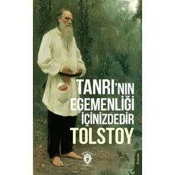 Tanrı’nın Egemenliği İçinizdedir - Tolstoy - Dorlion Yayınları