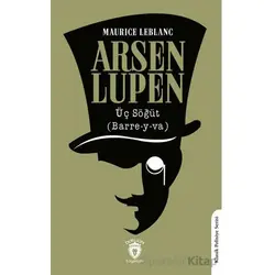 Arsen Lupen Üç Söğüt (Barre-y-va) - Maurice Leblanc - Dorlion Yayınları