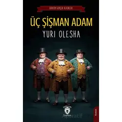 Üç Şişman Adam - Yuri Olesha - Dorlion Yayınları