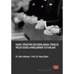Kamu Yönetimi Reformlarına Yönelik Mülki İdare Amirlerinin Tutumları