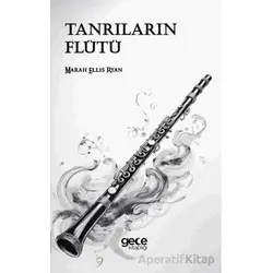 Tanrıların Flütü - Marah Ellis Ryan - Gece Kitaplığı