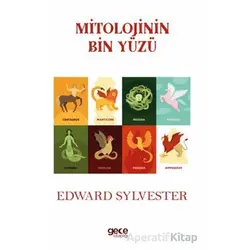 Mitolojinin Bin Yüzü - Edward Sylvester - Gece Kitaplığı