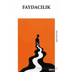 Faydacılık - John Stuart Mill - Gece Kitaplığı