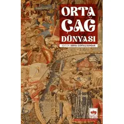 Orta Çağ Dünyası - Derya Gürtaş Dündar - Ötüken Neşriyat