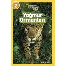 National Geographic Kids/ Yağmur Ormanları - Andrea Silen - Beta Kids