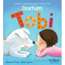 Dostum Tobi - Hiawyn Oram - İş Bankası Kültür Yayınları