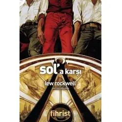 Sol’a Karşı - Lew Rockwell - Fihrist Kitap