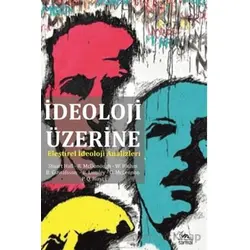 İdeoloji Üzerine - Kollektif - Sarmal Kitabevi