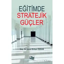 Eğitimde Stratejik Güçler: Psikolojik Harp Tekniklerinin ve İstihbarat Servislerinin Eğitime Etkiler