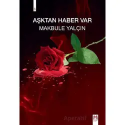Aşktan Haber Var - Makbule Yalçın - Memento Mori