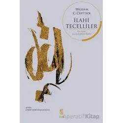 İlahi Tecelliler - William Chittick - İnsan Yayınları