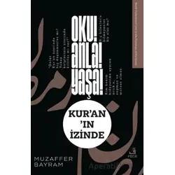 Oku! Anla! Yaşa! Kur’an’ın İzinde - Muzaffer Bayram - Fecr Yayınları