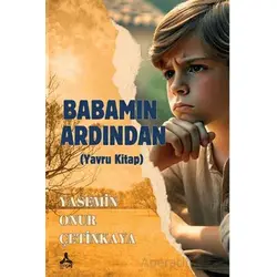 Babamın Ardından - Yasemin Onur Çetinkaya - Sonçağ Yayınları