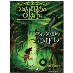 Tuhaflıklar Okulu - 3 Ormanda Çılgın Teneffüs - Jack Chabert - Olimpos Çocuk