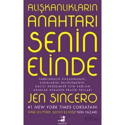 Alışkanlıkların Anahtarı Senin Elinde - Jen Sincero - Olimpos Yayınları