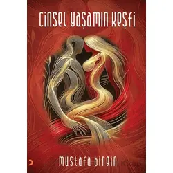Cinsel Yaşamın Keşfi - Mustafa Birgin - Cinius Yayınları