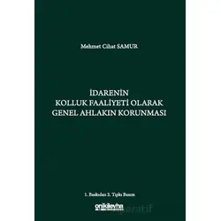 İdarenin Kolluk Faaliyeti Olarak Genel Ahlakın Korunması