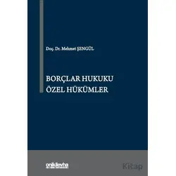 Borçlar Hukuku Özel Hükümler - Mehmet Şengül - On İki Levha Yayınları