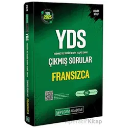 2025 YDS Fransızca Çıkmış Sorular - Kollektif - Pegem Akademi Yayıncılık