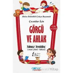 Çocuklar İçin Görgü ve Ahlak - Yılmaz Yenidinç - Gülnar Yayınları