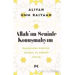 Allahım Seninle Konuşmalıyım - Aliyah Umm Raiyaan - Profil Kitap