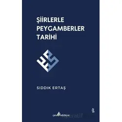 Şiirlerle Peygamberler Tarihi - Sıddık Ertaş - Çıra Yayınları