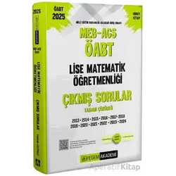2025 MEB-AGS-ÖABT Lise Matematik Öğretmenliği Çıkmış Sorular - Kollektif - Pegem Akademi Yayıncılık