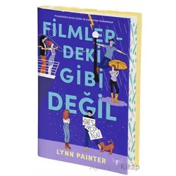 Filmlerdeki Gibi Değil - Lynn Painter - Artemis Yayınları