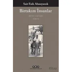 Birtakım İnsanlar - Sait Faik Abasıyanık - Yapı Kredi Yayınları
