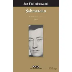 Şahmerdan - Sait Faik Abasıyanık - Yapı Kredi Yayınları