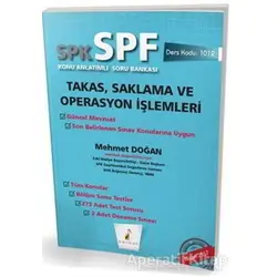 SPK - SPF Takas, Saklama ve Operasyon İşlemleri Konu Anlatımlı Soru Bankası
