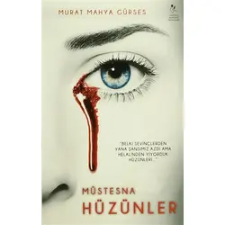 Müstesna Hüzünler - Murat Mahya Gürses - Sıradışı Akademi Yayınları