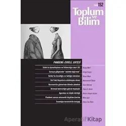 Toplum ve Bilim Dergisi Sayı: 152 - İletişim Yayınevi