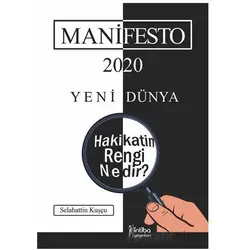 Manifesto 2020 - Yeni Dünya - Selahattin Kuşçu - İntiba Yayınları