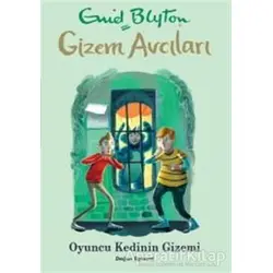 Gizem Avcıları 7- Oyuncu Kedinin Gizemi - Enid Blyton - Doğan Egmont Yayıncılık