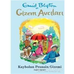 Gizem Avcıları - Kaybolan Prensin Gizemi - Enid Blyton - Doğan Egmont Yayıncılık