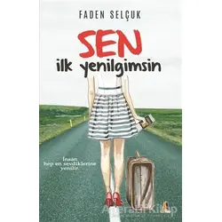 Sen İlk Yenilgimsin - Faden Selçuk - Akis Kitap
