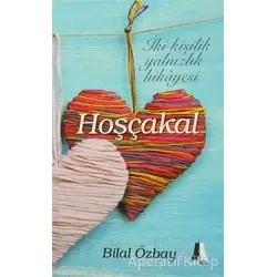 Hoşçakal - Bilal Özbay - Akis Kitap
