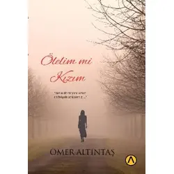 Ölelim mi Kızım - Ömer Altıntaş - Ares Yayınları