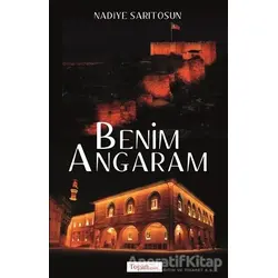 Benim Angaram - Nadiye Sarıtosun - Togan Yayıncılık