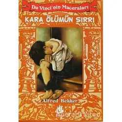Da Vinci’nin Maceraları - 5: Kara Ölümün Sırrı - Alfred Bekker - İlyada Yayınevi
