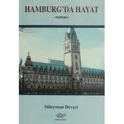 Hamburgda Hayat - Süleyman Deveci - Ürün Yayınları