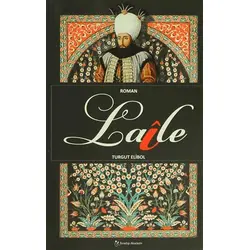 Laile - Turgut Elibol - Sıradışı Akademi Yayınları