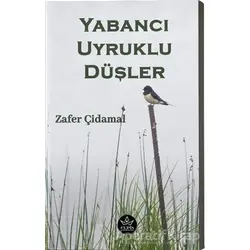 Yabancı Uyruklu Düşler - Zafer Çidamal - Elpis Yayınları - Özel Ürünler