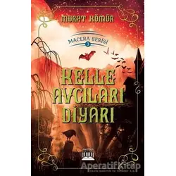 Kelle Avcıları Diyarı - Murat Kömür - Anatolia Kitap